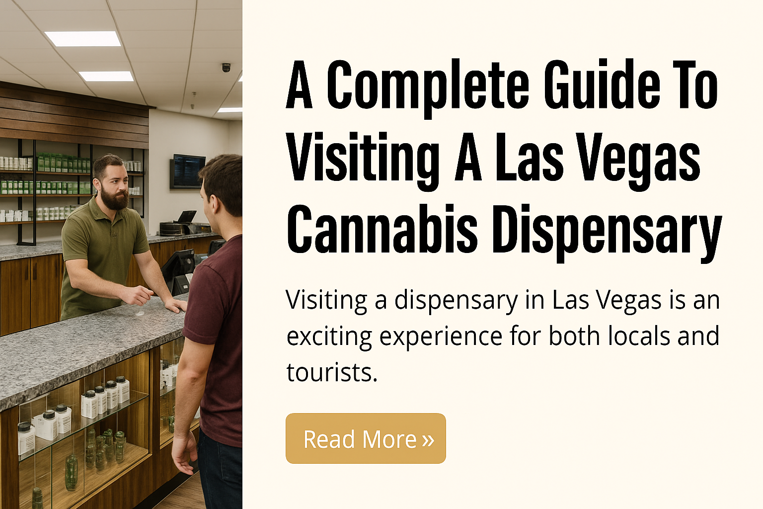 A Complete Guide to Visiting a Las Vegas Cannabis Dispensary